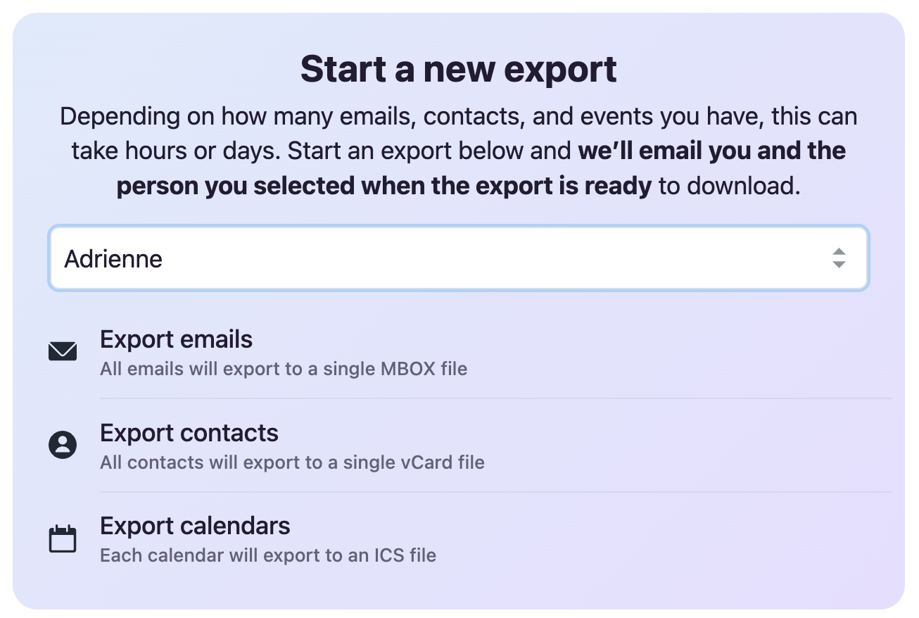 Screenshot of a HEY for Domains manager's Export data for users page with a person named Adrienne selected from the Choose a person... drop-down menu. Three export options are shown below the user's name: Export my emails, Export my contacts, and Export my calendars.