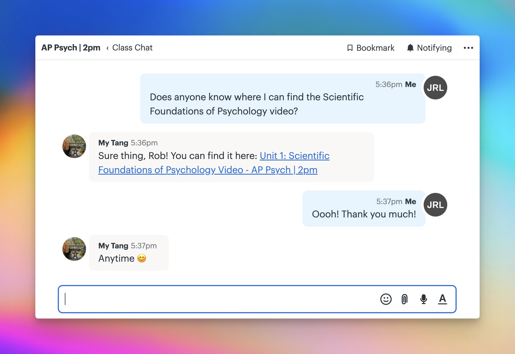 Screenshot of a project's Chat tool with a student asking the teacher where they can access the Scientific Foundations of Psychology video. 