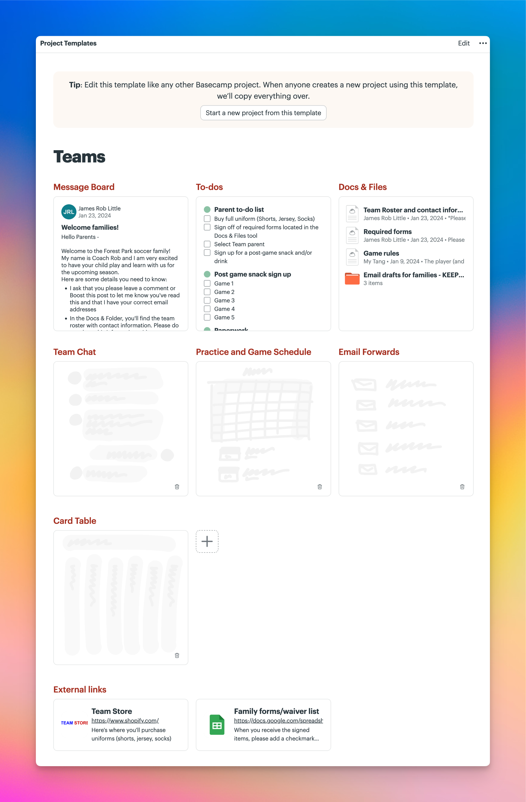 Basecamp “Teams” project template showing a Message Board, to-do lists, Docs & Files, Team Chat, practice and game schedule, email forwards, Card Table, and external links for a team store and family forms.