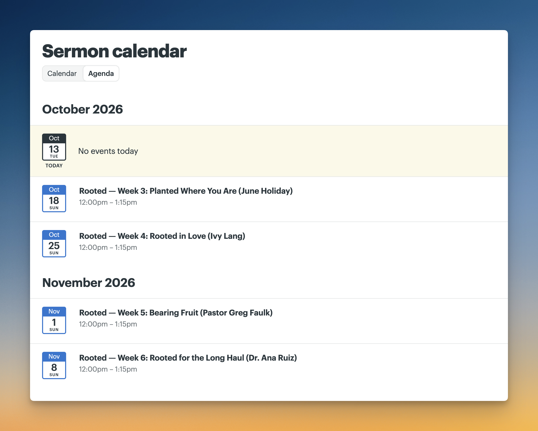 Screenshot of the Sermon calendar in Agenda view, showing upcoming weekly sermons for the “Rooted” series in October and November 2026, organized by date with sermon titles, guest speakers, and times.