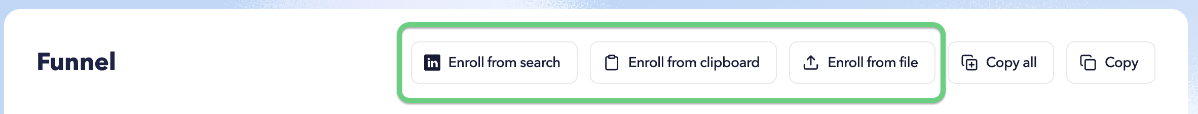 STACKED Funnel showing options to enrol LinkedIn prospects from a Search URL, clipboard, or CSV and text file