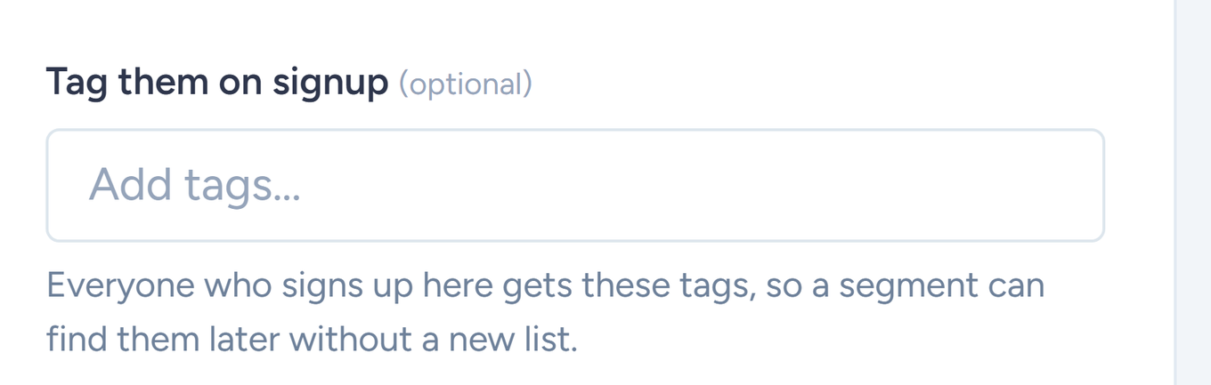Form builder Settings tab showing the Tag them on signup field with an Add tags input