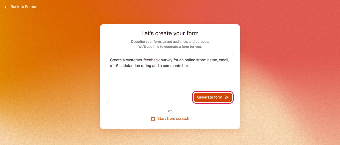 Let's create your form screen with a description entered and the Generate form button highlighted