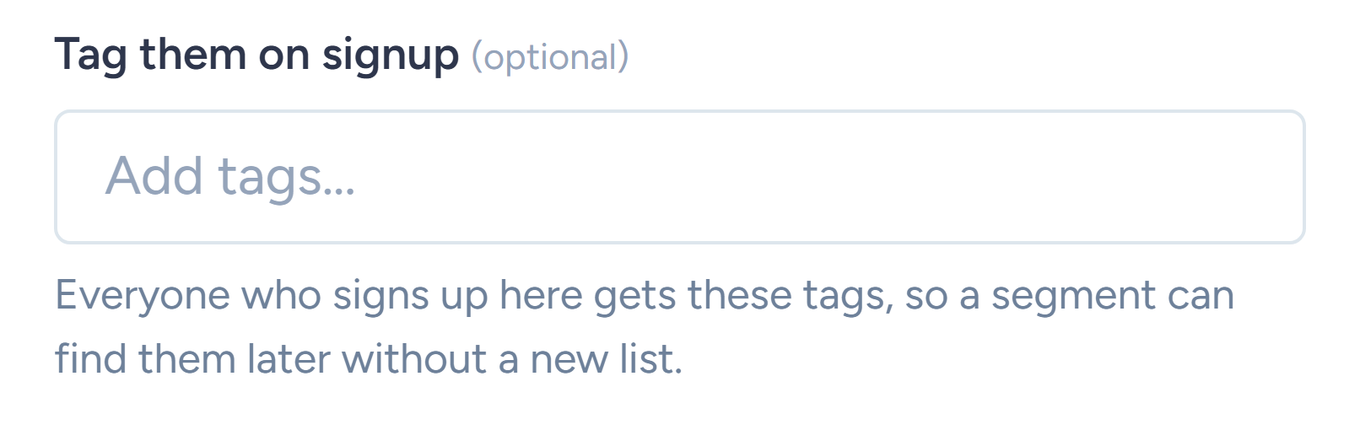 Form builder Settings tab showing the Tag them on signup field with an Add tags input