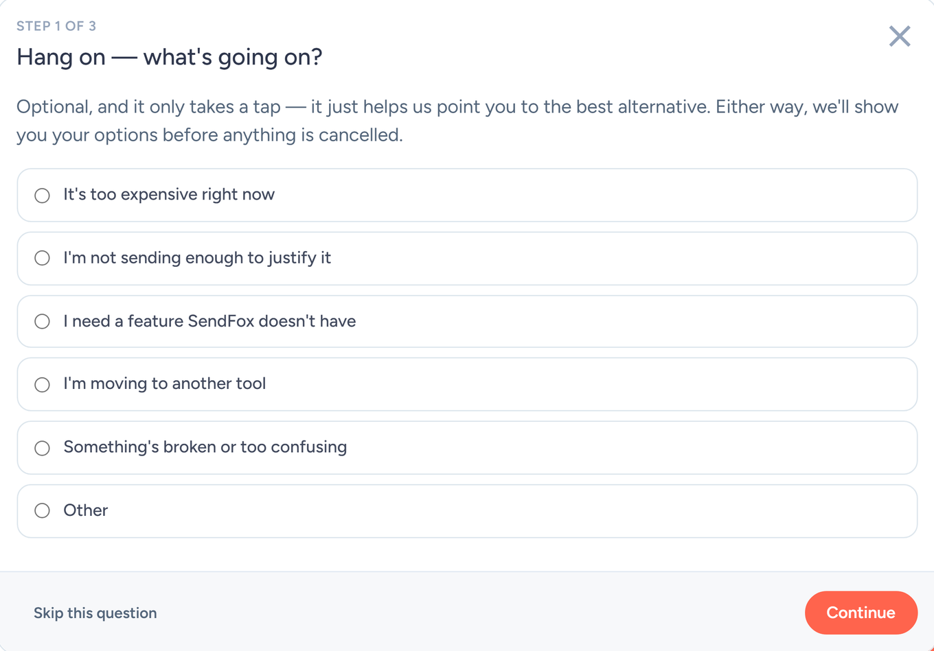 Step 1 of the SendFox cancel flow, a reason picker headed Hang on what's going on, with Skip this question and Continue