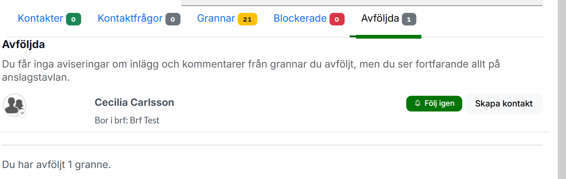 Fliken Avföljda under Kontakter, med knappen Följ igen