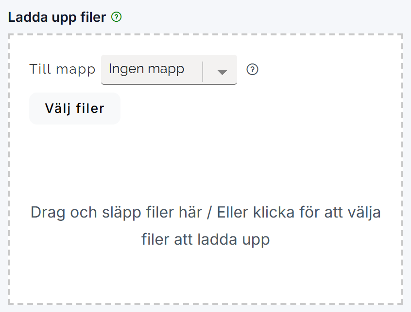 Uppladdningsrutan med valet Till mapp och knappen Välj filer