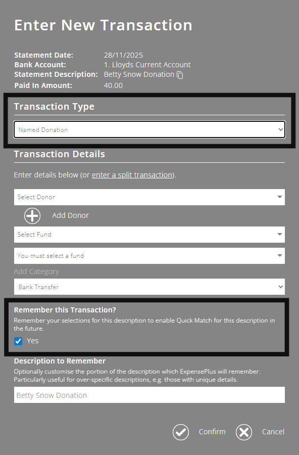 ExpensePlus Enter New Transaction pop up highlighting the Transaction Type field and the Remember this Transaction? checkbox