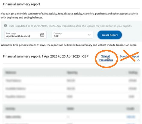 PayPal screenshot, highlighting 'View all transactions' (which you should select) and 'Download report' (which you should not select)