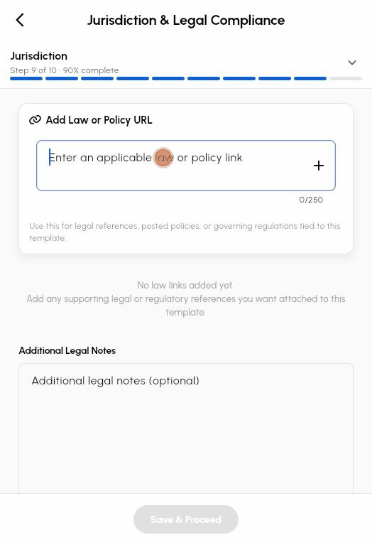 Step 9 Jurisdiction and Legal Compliance: adding a policy URL and a legal note, checking the confirmation box and clicking Save and Proceed