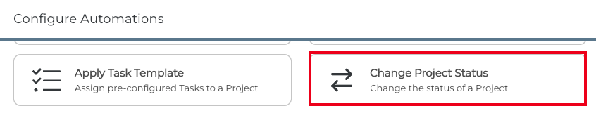 Automation : Change Project Status - SuiteDash Support + Help Documentation