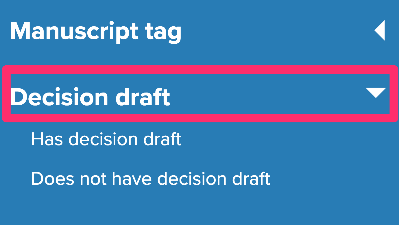 Decision draft filter. The 2 options are: Has decision draft and Does not have decision draft.