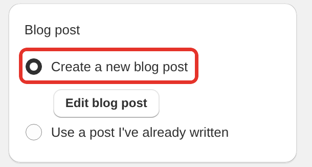 The Blog post card of a new recipe with Create a new blog post selected, an Edit blog post button, and Use a post I've already written below