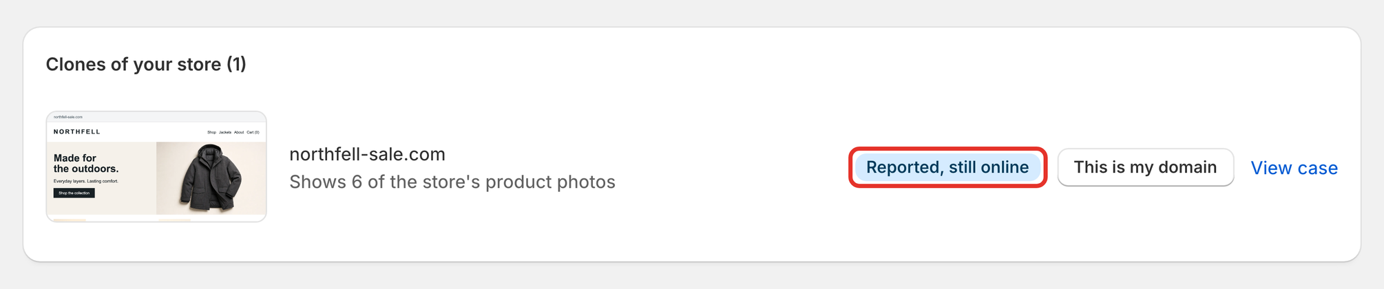 A clone in the Clones of your store list marked Reported, still online