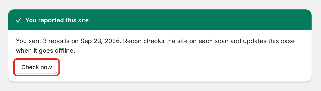 The You reported this site banner with Check now outlined