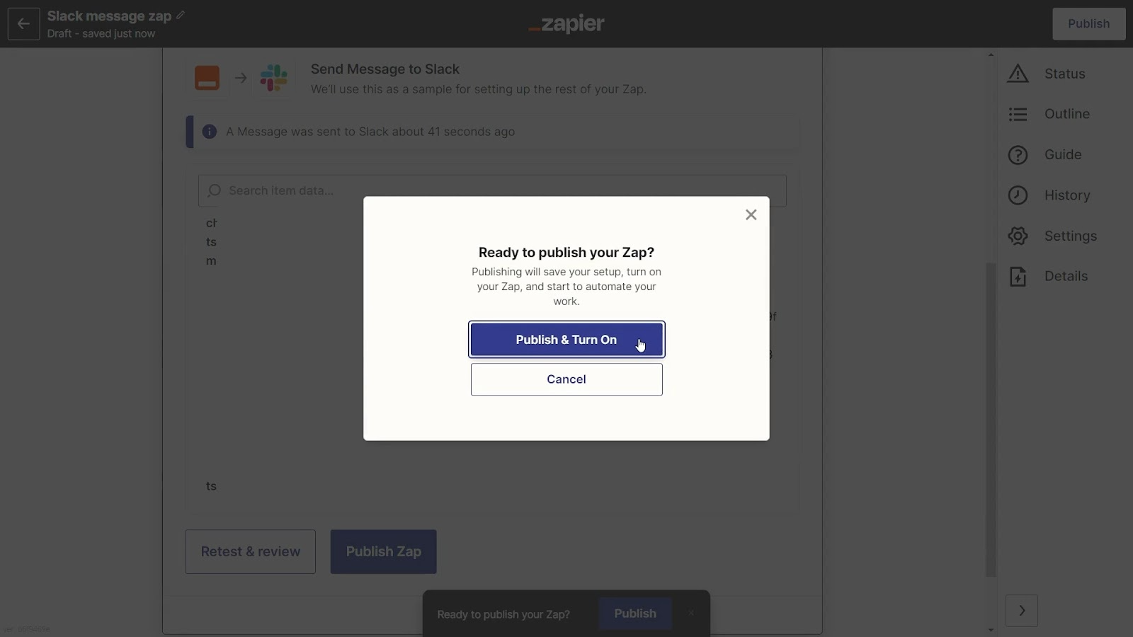 Confirmation that your Zap is on