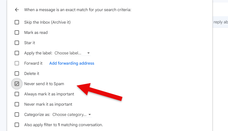 Never send it to Spam selected in the filter actions