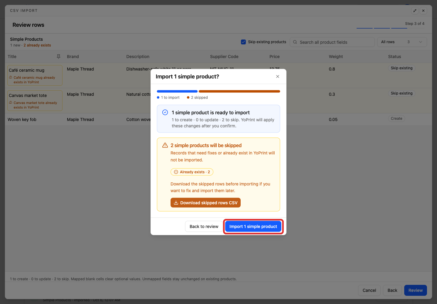 Confirm one new product and two skipped products