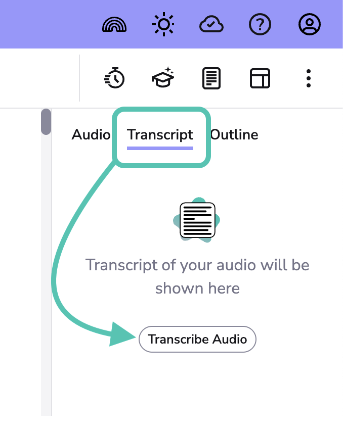 Image showing the Transcript Tab with an arrow pointing to Transcribe audio