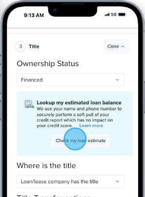 Mobile view of the Title step showing Ownership Status set to Financed and a highlighted button labeled ‘Check my loan estimate’ within the loan lookup box.