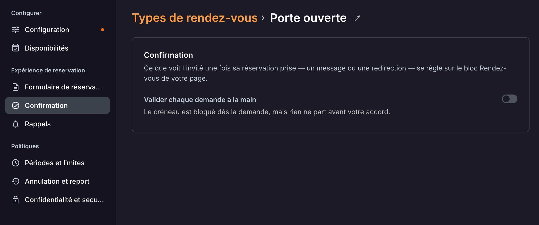 L'onglet « Confirmation » : l'option « Valider chaque demande à la main » bloque le créneau, mais rien ne part avant votre accord.