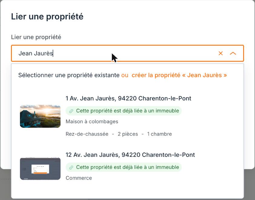 L'adresse saisie : choisissez une propriété existante, ou créez-la depuis la fenêtre.