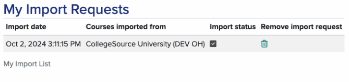 My Import Requests. Import data, courses imported from, import status, and remove import request fields appear.