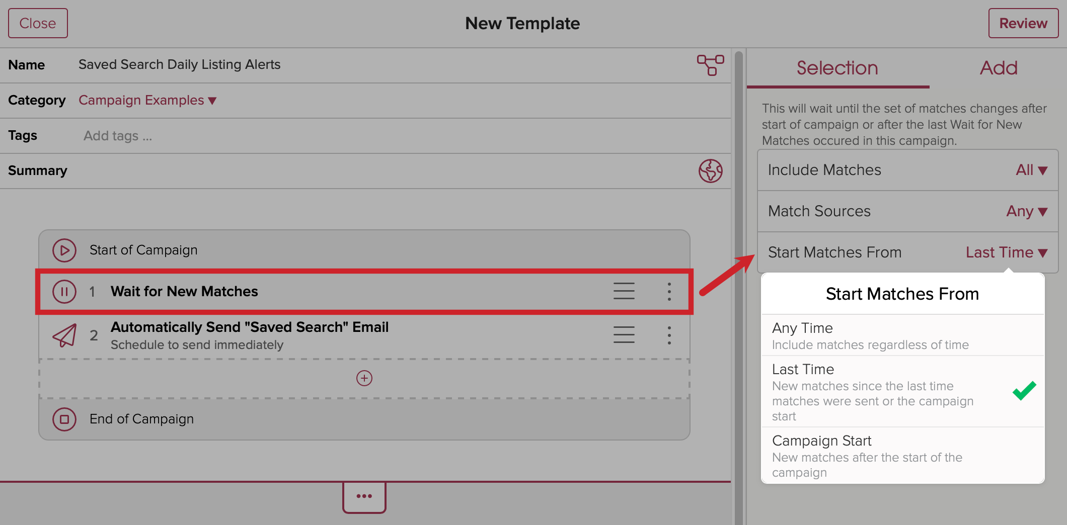 Tap on the campaign step and then adjust when the matches should start