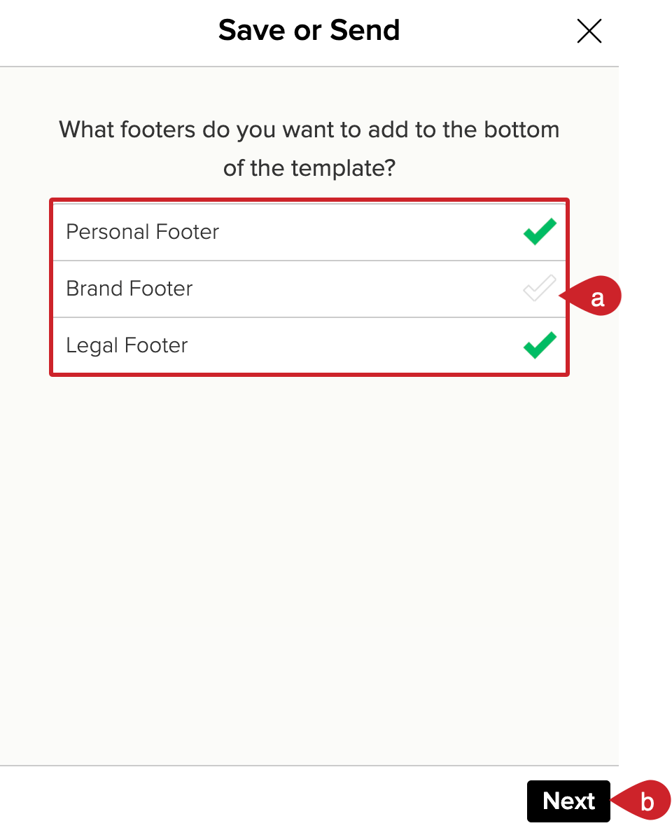 Select the email footers and tap on the next button.