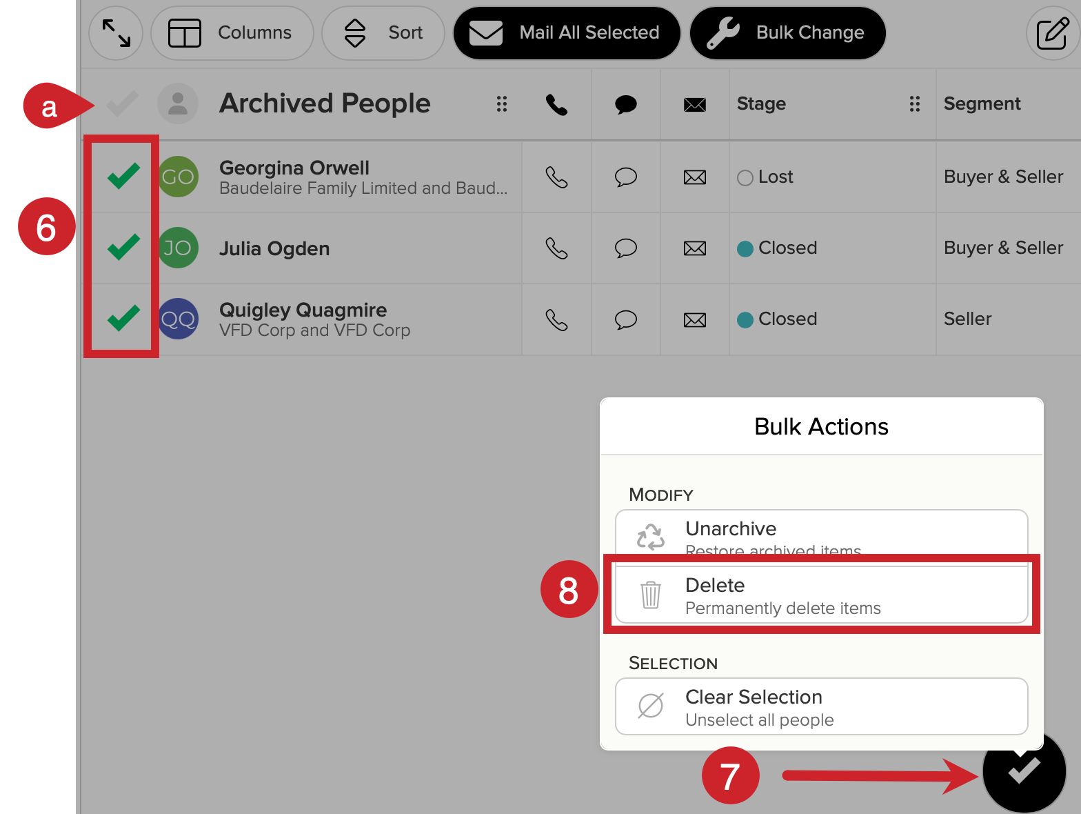 Tap the checkmarks next to contacts to select them. The checkmark at the top of the list will select all contacts at once. Tap the checkmark in the lower right corner and then tap Delete. 
