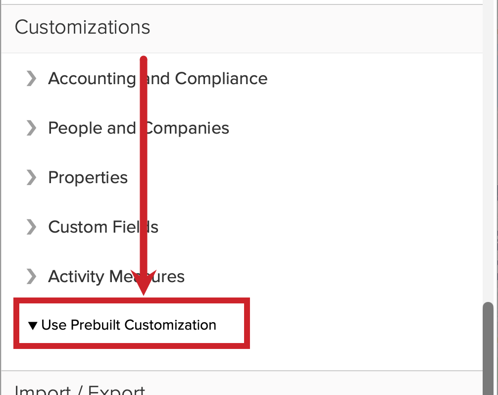 Settings > Customizations > Use Prebuilt Customization