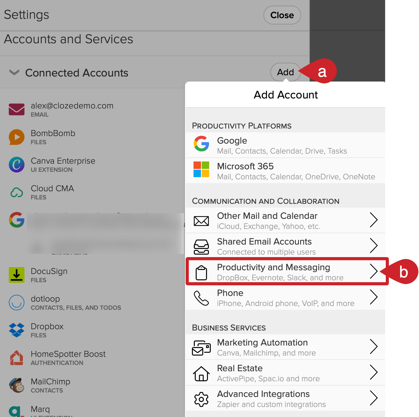 Cloze Settings: In Connected Accounts tap on the Add button and select Productivity and Messaging.. 