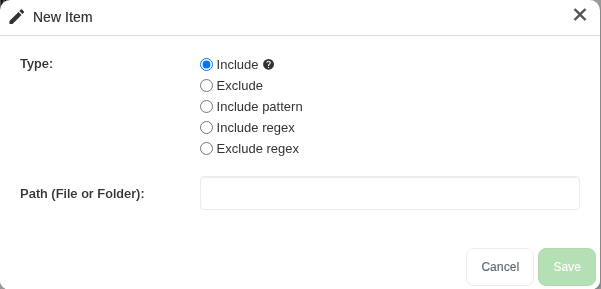 New Item dialog with the Type options Include, Exclude, Include pattern, Include regex and Exclude regex, and a Path (File or Folder) field