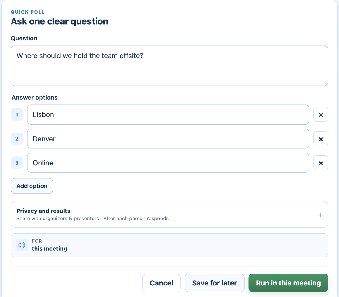 The quick poll screen with a question, three answers, Privacy and results, and Run in this meeting