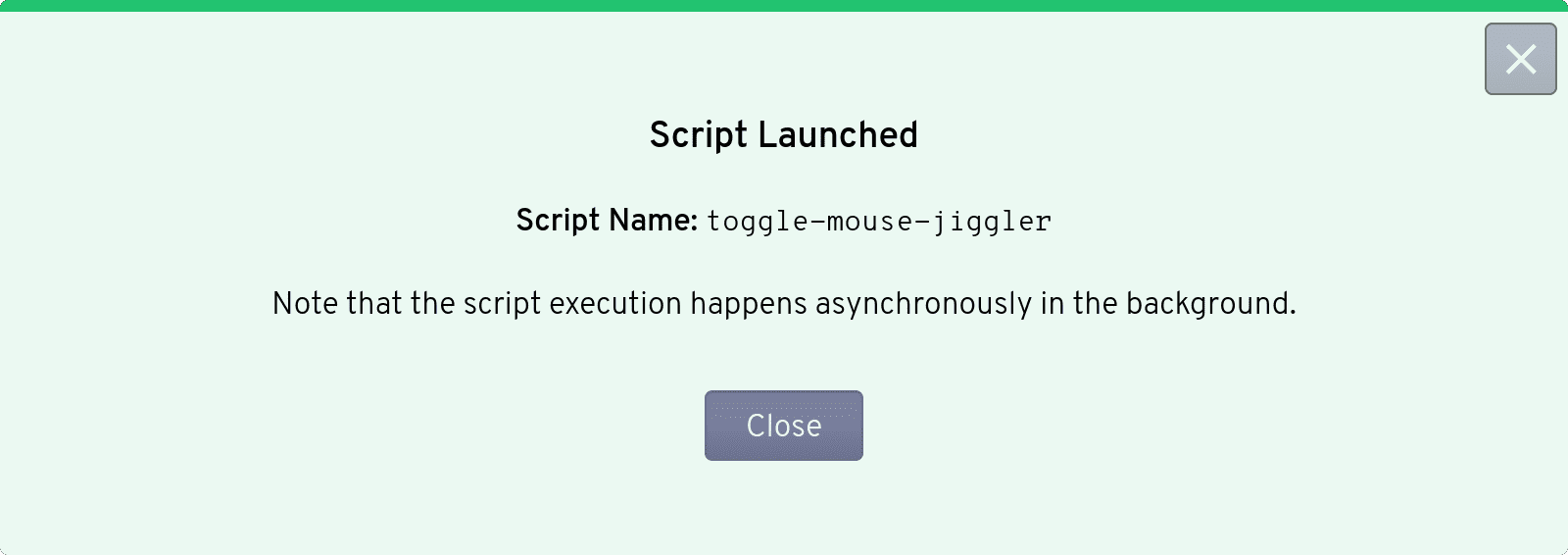 A dialog window shows the name of a script that TinyPilot just launched.