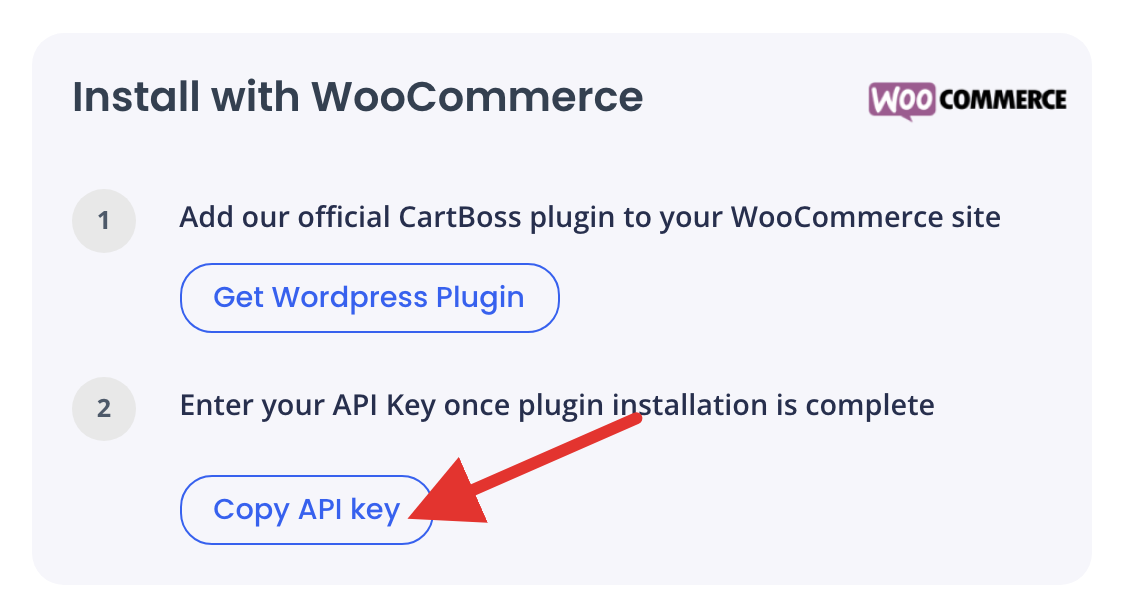 Install with WooCommerce with the Get Wordpress Plugin and Copy API key buttons