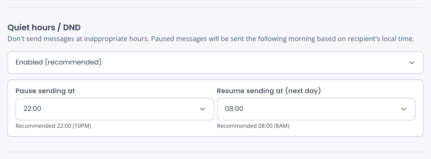 Quiet hours / DND set to Enabled (recommended), Pause sending at 22:00, Resume sending at (next day) 08:00