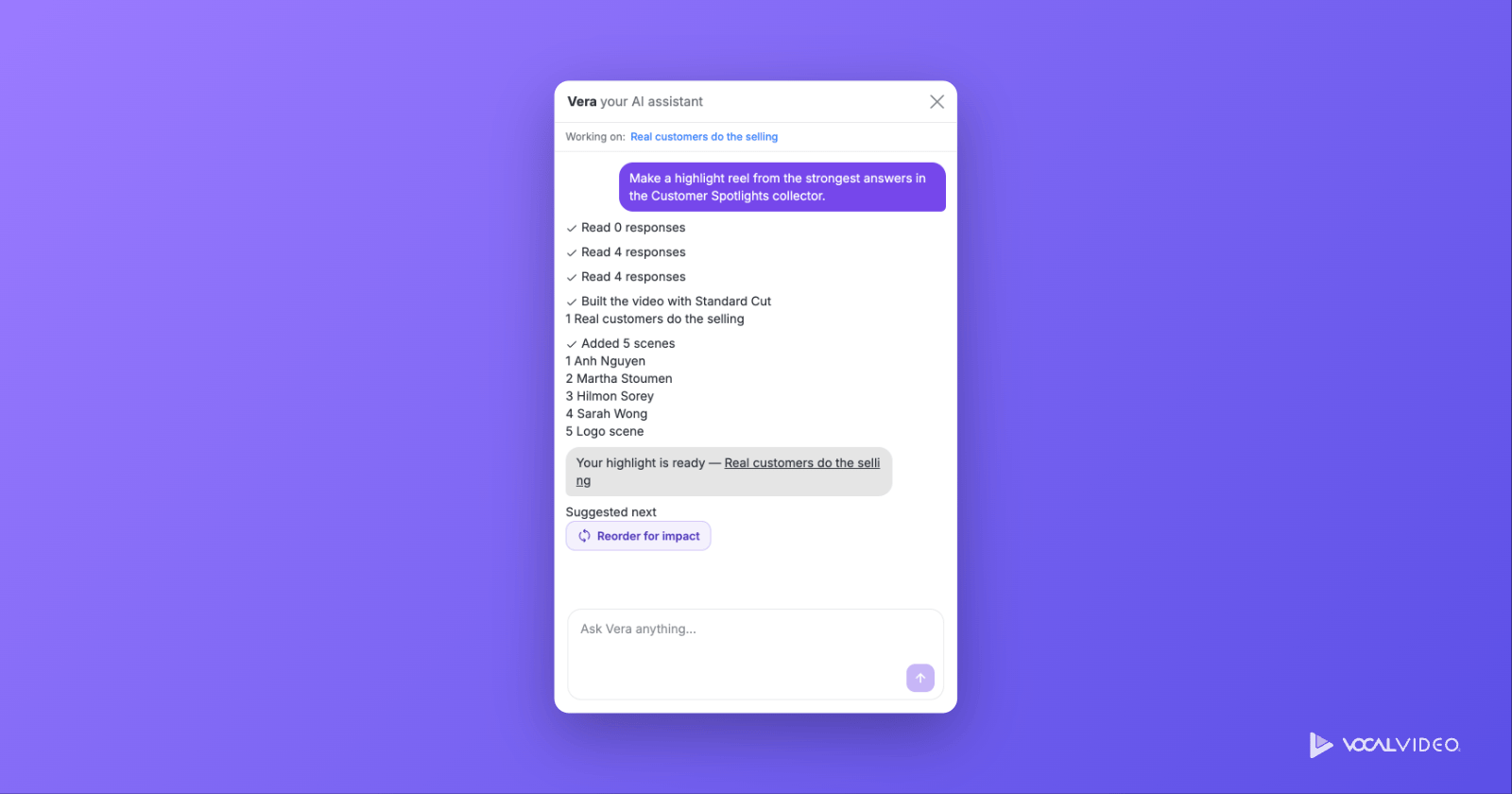 Vera, the AI assistant in Vocal Video, building a highlight reel on request: she reads the collector's responses, builds the video with the Standard Cut template, and adds scenes from four respondents.