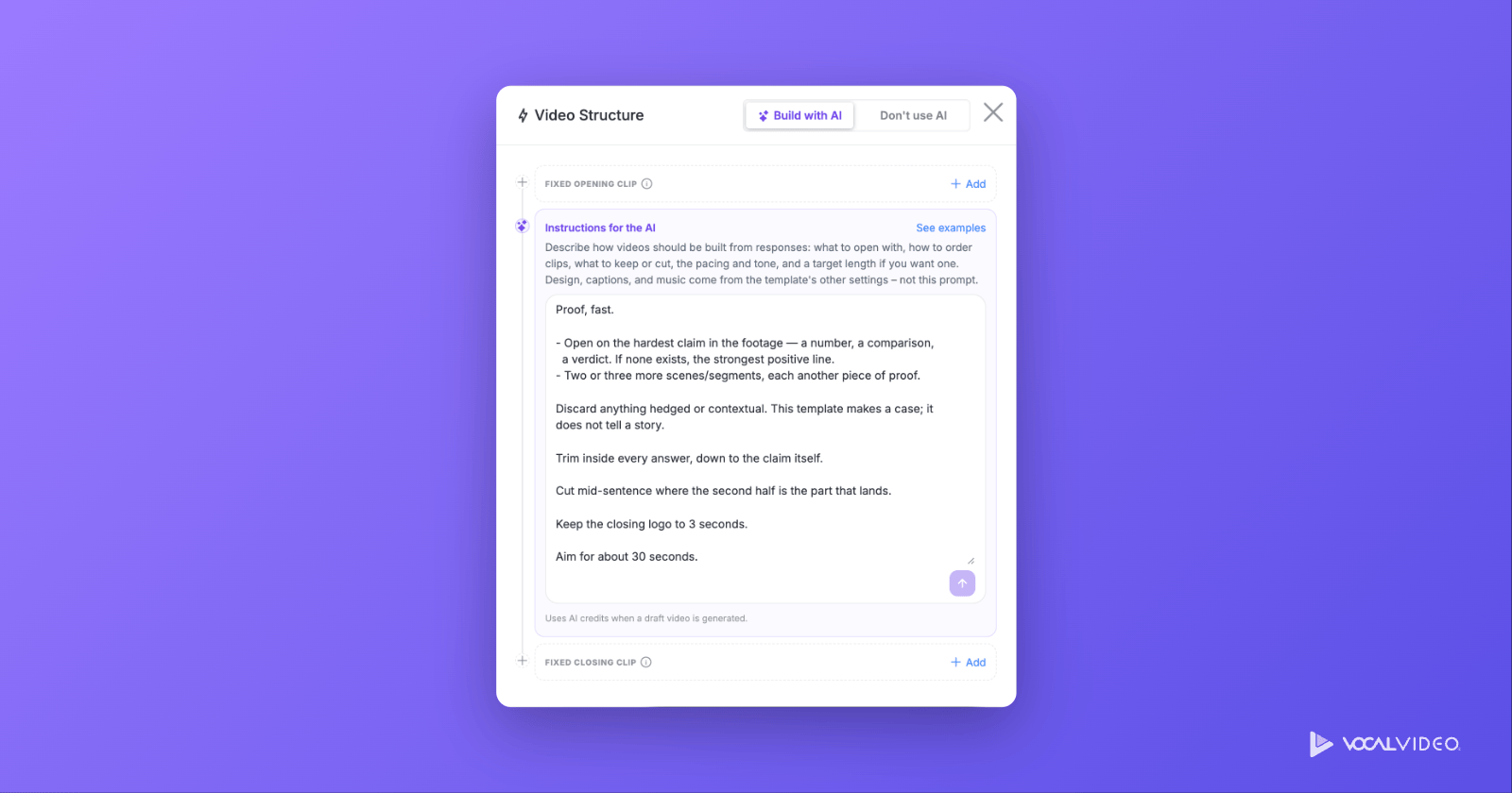 A template's Video Structure dialog set to Build with AI, with written Instructions for the AI and fixed opening and closing clip slots.