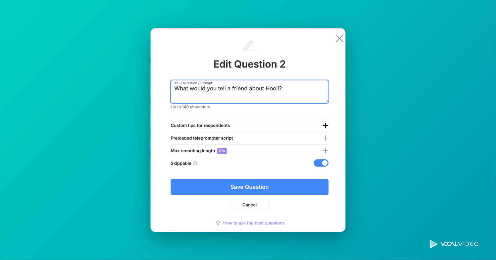The Edit Question dialog with Custom tips for respondents, Preloaded teleprompter script, Max recording length (Pro) and the Skippable switch