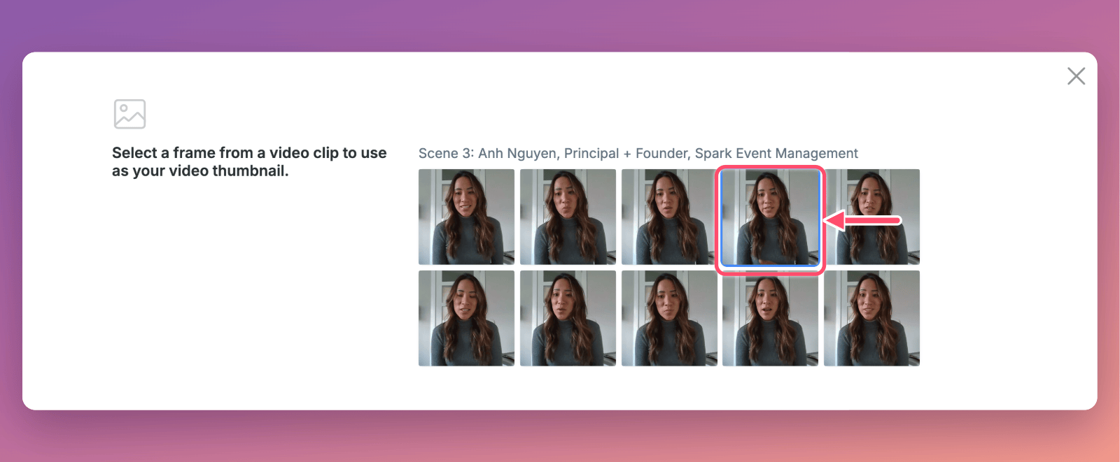The Select Frame window, 'Select a frame from a video clip to use as your video thumbnail', showing ten frames from Anh Nguyen's clip with an arrow pointing to the selected frame