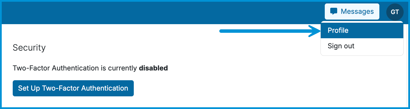 Security section showing Two-Factor Authentication disabled with Set Up Two-Factor Authentication button and Profile dropdown open.