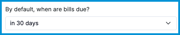 Bill Settings showing default due date dropdown.