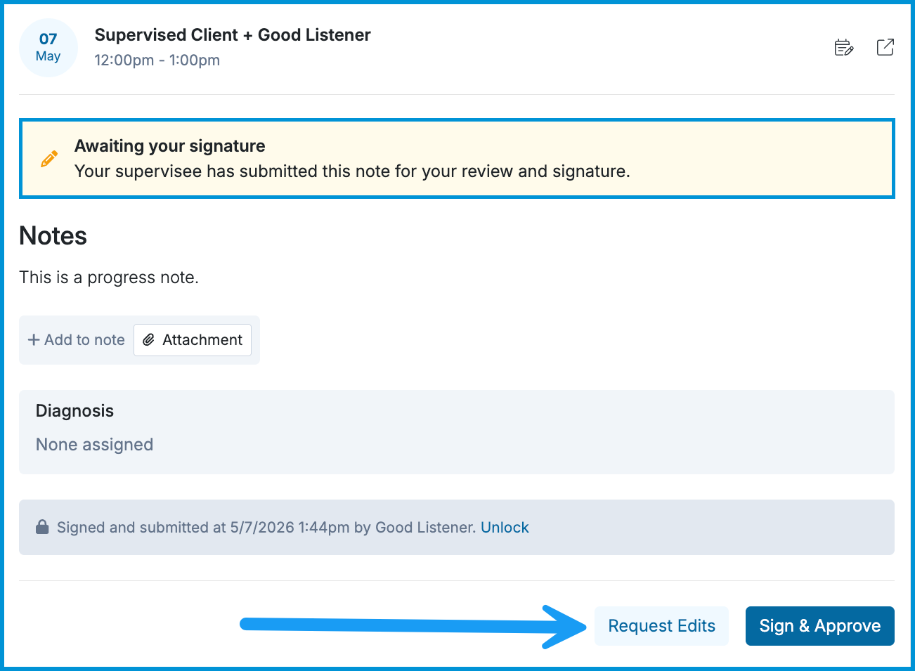 Screenshot of supervisor view showing Sign & Approve and Request Edits options.