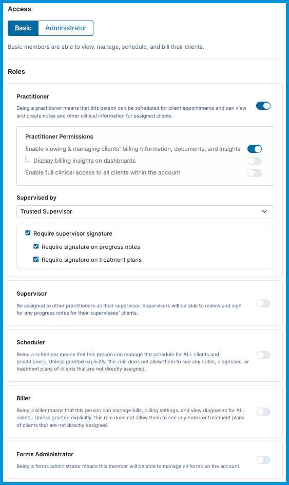 Access and Roles settings showing toggles for Practitioner, Supervisor, Scheduler, Biller, and Forms Administrator, plus supervision and signature options.