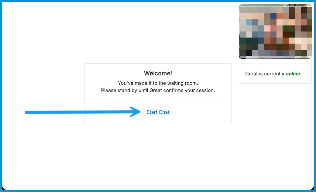 Virtual waiting room screen showing a welcome message with a blue arrow pointing to the Start Chat button.