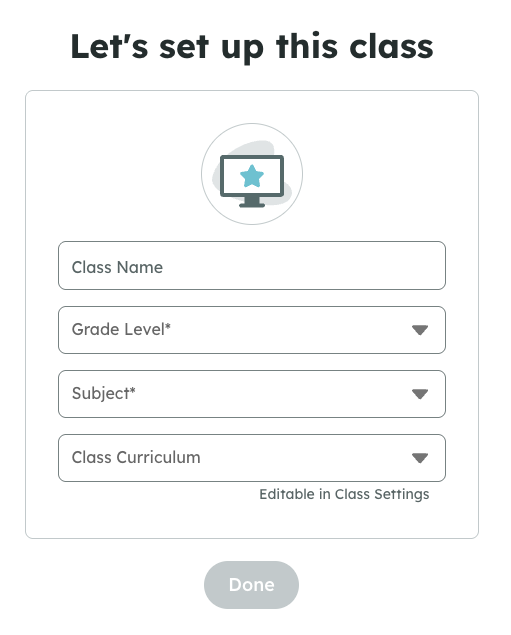 Class setup form with fields for class name, grade level, subject, curriculum, and a greyed-out 