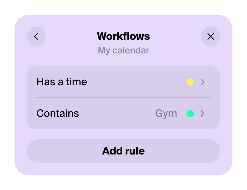 Workflows with two rules: Has a time and Contains Gym