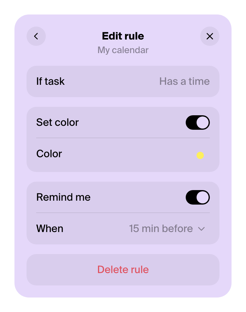 A Has a time rule with a color and a reminder 15 minutes before