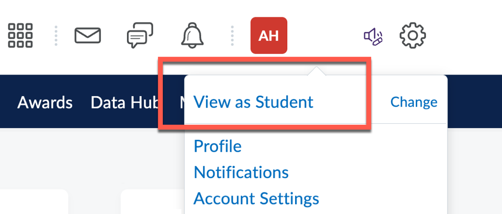 Brightspace profile menu open in the upper-right corner, with View as Student highlighted.